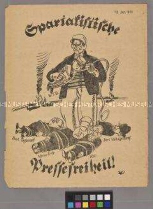 Illustriertes Flugblatt mit einer Karikatur auf die "Spartakistische Pressefreiheit"
