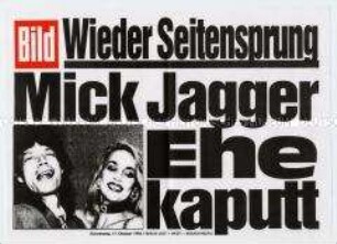 Maueranschlag der Bild-Zeitung: "Wieder Seitensprung / Mick Jagger - Ehe kaputt"