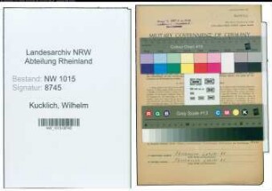 Entnazifizierung Wilhelm Kucklich , geb. 07.04.1892 (Lohnbuchhalter)