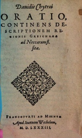 Oratio, continens descriptionem regionis Greichgaeae ad Neccarum fl. sitae