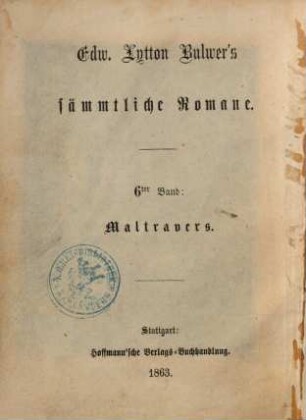 Edw. Lytton Bulwer's sämmtliche Romane, 6. Ernst Maltravers : Ein Roman
