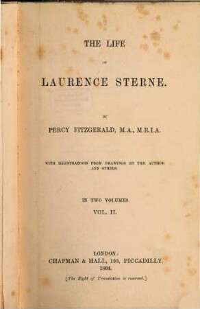 The life of Laurence Sterne : With illustrations from drawings by the author and others. 2