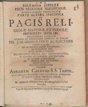 Solemnia Jobelea Pacis Religiosæ Augustanæ, Disputationis Theologicæ Parte Altera Specifica De Pacis Religiosæ Natura, Et Indole, Festivitate Seculari [...]