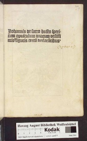 Johannis de sacro busto spericum opusculum vnacum vtilissimis figuris textu[m] declara[n]tibus