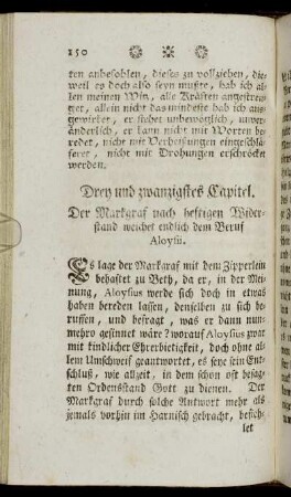 Drey und zwanzigstes Capitel. Der Markgraf nach heftigen Widerstand weichet endlich dem Beruf Aloysii.