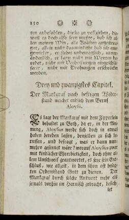 Drey und zwanzigstes Capitel. Der Markgraf nach heftigen Widerstand weichet endlich dem Beruf Aloysii.