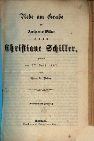 Rede am Grabe der Apothekers-Wittwe Frau Christiane Schiller : gehalten am 27. Juli 1867