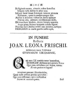 In funere Rectoris Joan. Leona. Frischii. desiderium suum Testabatur Gymnasium Coloniense