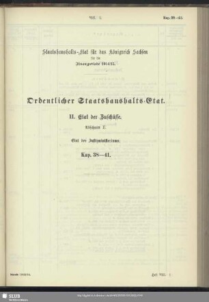 II. Etat der Zuschüsse. Abschnitt E. Etat des Justizministeriums. Kap. 38-41