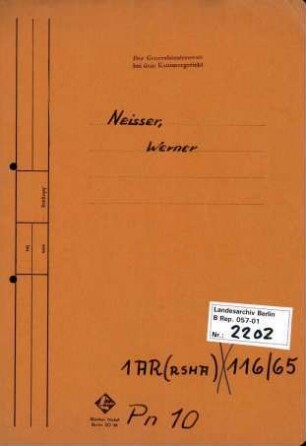 Personenheft Werner Neisser (*16.08.1910), Kriminalkommissar und SS-Obersturmführer