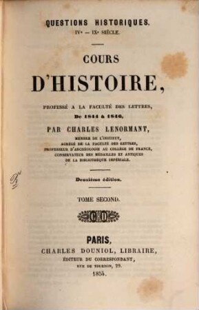 Questions historiques : IVe - IXe Siècle. Cours d'histoire, professé a la faculté des lettres, de 1844 à 1846, 2