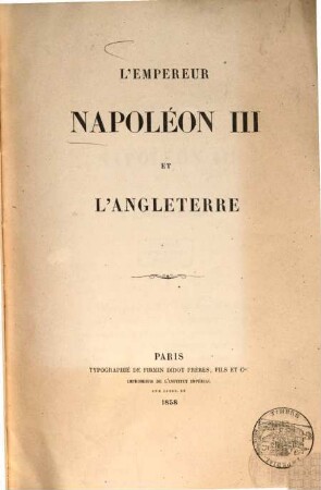 L'empereur Napoléon III et l'Angleterre
