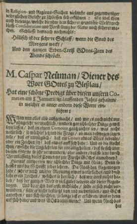 M. Caspar Neüman/ Diener des Wort Gottes zu Breßlau/ Hat eine schöne Predigt über diesen unsern Cometen am 8 Ianuarii itzt-lauffenden Jahrs gehalten ...