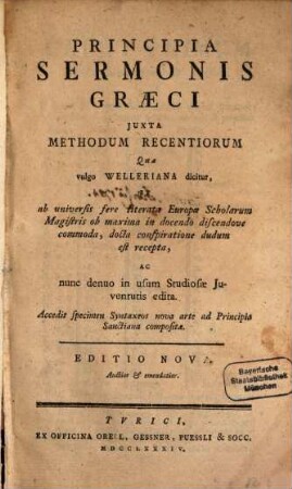 Principia Sermonis graeci : iuxta methodum recentiorum, quae vulgo Welleriana dicitur
