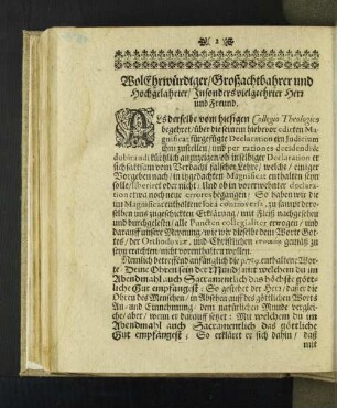 Wolehrwürdiger/ Großachtbahrer und Hochgelahrter/ Insonders vielgeehrter Herr ...