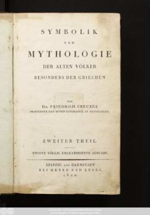 Theil 2: Symbolik Und Mythologie Der Alten Völker : Besonders Der Griechen