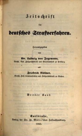 Zeitschrift für deutsches Strafverfahren einschließlich des Gefängniswesens. 3. 1843
