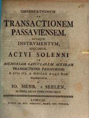 Observationum ad Transactionem Passaviensem, eiusque instrumentum, specimen