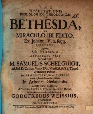 Diss. ... de Bethesda, et miraculo ibi edito ..., P. 1