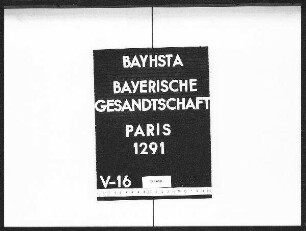 Der Geschäftsverkehr zwischen dem bayerischen Außenministerium und der bayerischen Gesandtschaft in Rom