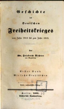 Geschichte des deutschen Freiheitskrieges : vom Jahre 1813 - 1815, 1