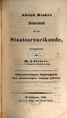 Adolph Henke's Zeitschrift für die Staatsarzneikunde. Ergänzungshefte. 37. 1848
