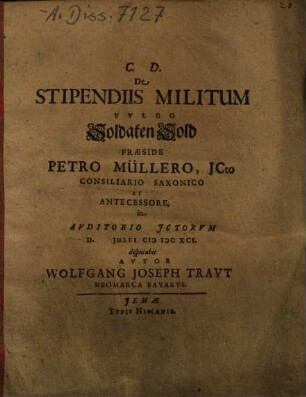 De Stipendiis Militum Vvlgo [Vulgo] Soldaten Sold