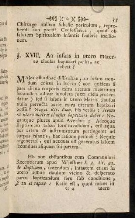 35-47, §. XVIII. An infans in utero materno clausus ... - §. XXIII. De Materia Baptismi remota.
