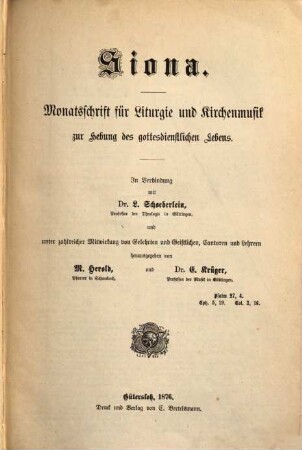 Siona : Monatsschrift für Liturgie und Kirchenmusik zur Hebung des gottesdienstlichen Lebens. 1, 1. 1876