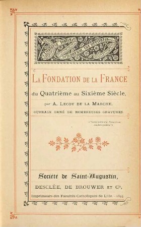 La fondation de la France du quatrième au sixième siècle : Ouvrage orné de nombreuses gravures