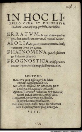 In Hoc Libello Cvra Et Diligentia Ioachimi Camerarij Qu. perfecta, haec insunt Erratvm ... Aeolia ... Phaenomena ... Prognostica