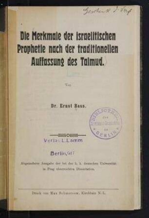 Die Merkmale der israelitischen Prophetie nach der traditionellen Auffassung des Talmud / von Ernst Bass