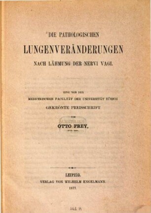 Die pathologischen Lungenveränderungen nach Lähmung der Nervi vagi : Gekrönte Preisschrift