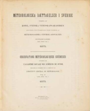 Meteorologiska iakttagelser i Sverige : = Observations météorologiques suédoises. 17. 1875 (1878) = Ser. 2, Bd. 3