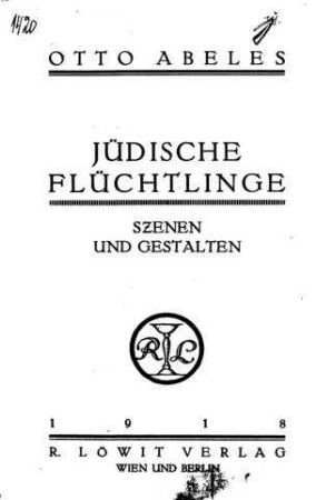Jüdische Flüchtlinge : Szenen und Gestalten / Otto Abeles