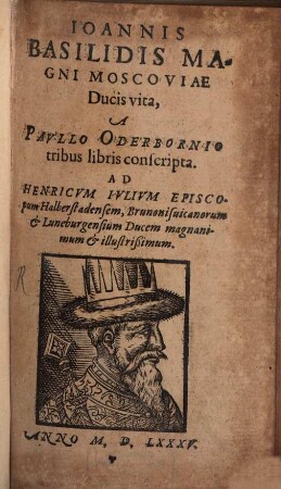 Ioannis Basilidis Magni Moscoviae Ducis vita
