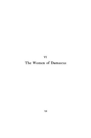 CHAPTER VI. - THE WOMEN OF DAMASCUS