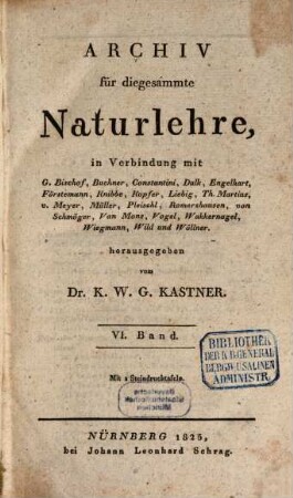 Archiv für die gesammte Naturlehre. 6. 1825