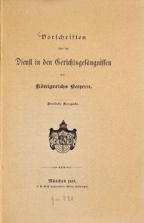 Vorschriften über den Dienst in den Gerichtsgefängnissen des Königreichs Bayern