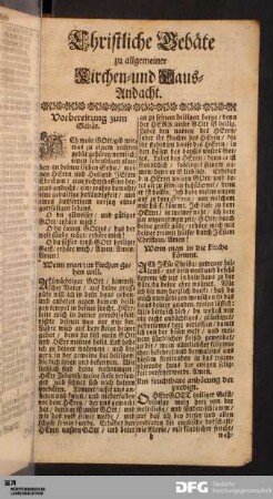 Christliche Gebäte zu allgemeiner Kirchen- und Haus-Andacht.