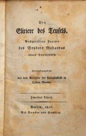 Die Elixiere des Teufels : nachgelassene Papiere des Bruders Medardus eines Capuziners, 2