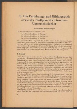 B. Die Erziehungs- und Bildungsziele sowie der Stoffplan der einzelnen Unterrichtsfächer