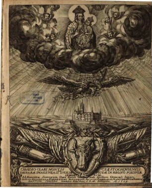 Obsidio Clari Montis Czȩstochoviensis : Dei Parae Imagine, A. D.ivo Luca De Pictae. In Regno Poloniae Celeberrimi. Ab Exercitu Suecorum, Duce Burchardo Mellero Generali Legato