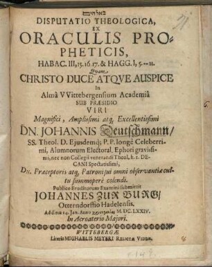 Disputatio Theologica, Ex Oraculis Propheticis, Habac. III, 15. 16. 17. & Hagg. I, 5. -- 11.