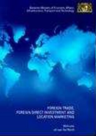 Foreign trade, foreign direct investment and location marketing : welcome all over the world
