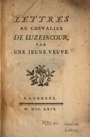 Lettres au chevalier de Luzeincour par une jeune veuve