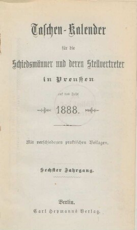 6.1888: Taschen-Kalender für die Schiedsmänner und deren Stellvertreter in Preußen