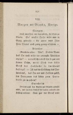 VII. Morgen mit Blanda, Vorige. - VIII. Frau von Garnheim, mit Auguste, Morgen, Blanda, Bleicher, Garnheim, August, Lewald.