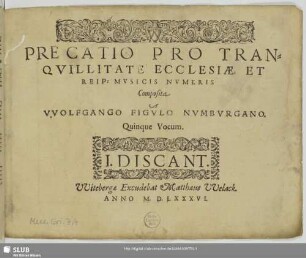 Precatio pro tranquillitate ecclesiae, et reip: musicis numeris composita : quinque vocum