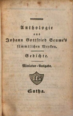 Anthologie aus J. G. Seume's sämmtlichen Werken, 2. [Gedichte]